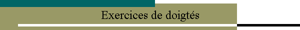 Exercices de doigts